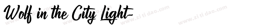 Wolf in the City Light字体转换